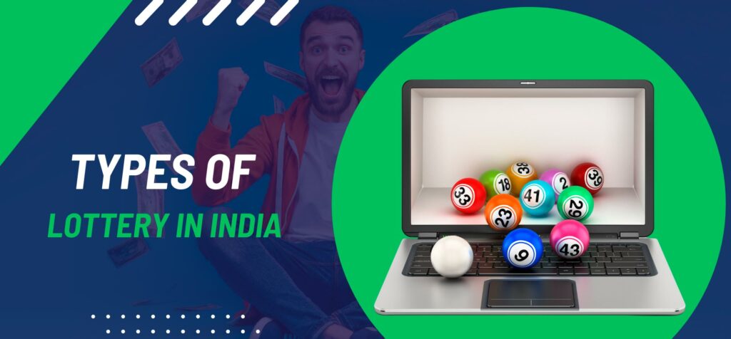 Types of lottery in India